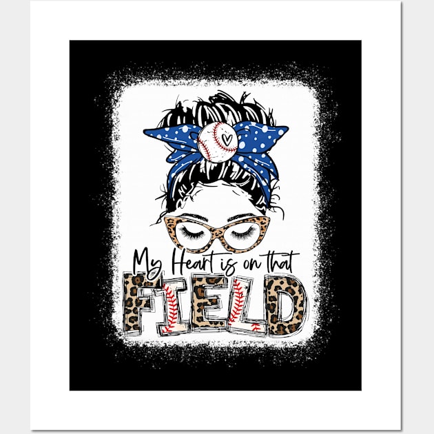 My heart is on that Field Baseball Tee Leopard Baseball Mom Wall Art by Wonder man 